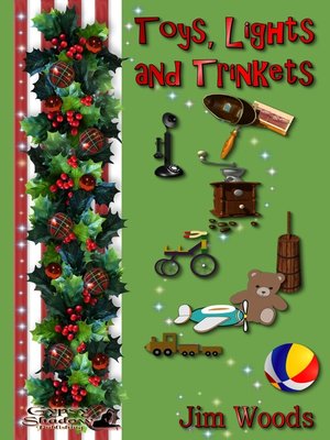 cover image of Toys, Lights and Trinkets